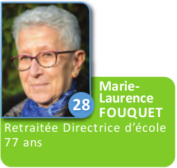 28 - Marie-Laurence Fouquet - retraitée directrice d'école, 77 ans